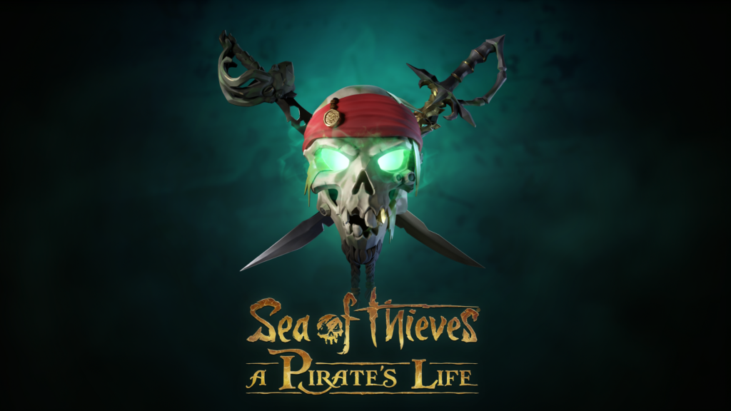 Sea of Thieves : A Pirate’s Life
